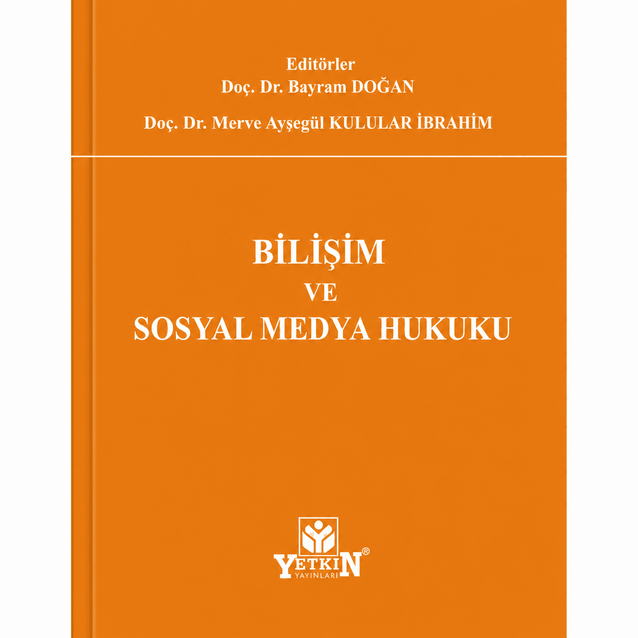 Bilişim ve Sosyal Medya Hukuku